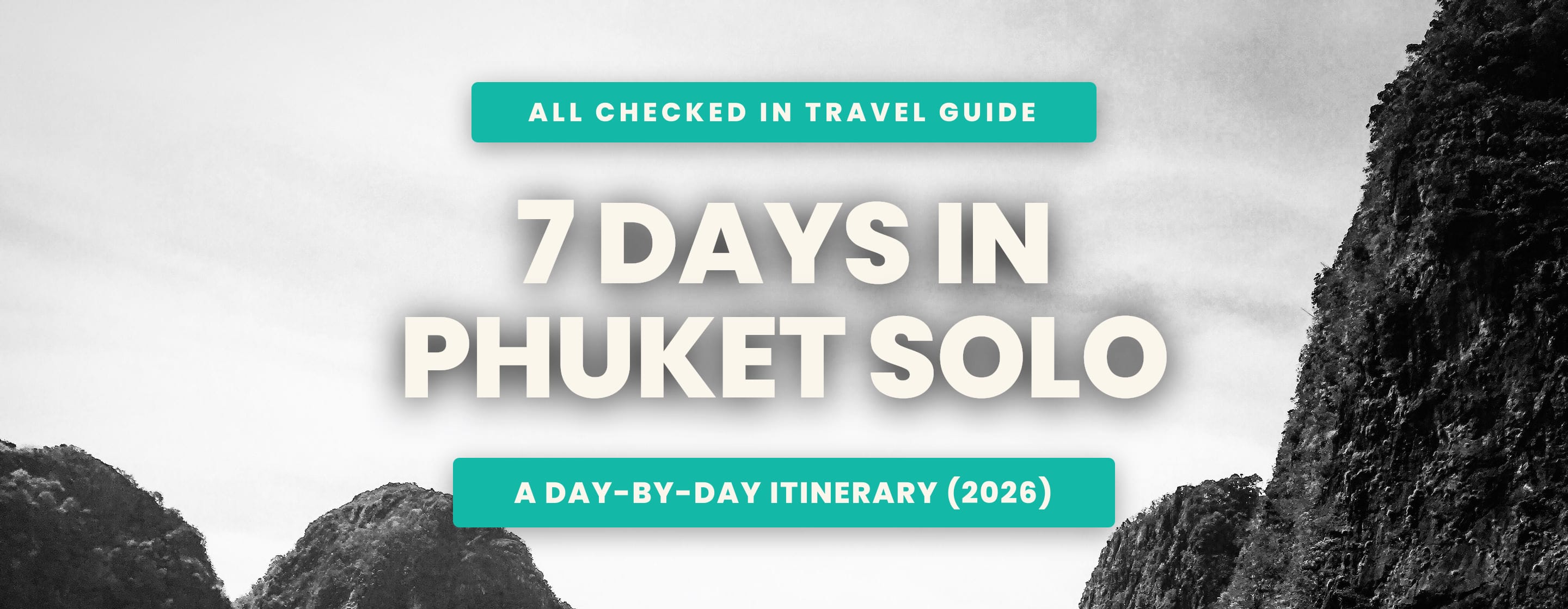7 Days in Phuket Solo: A Day-by-Day Itinerary