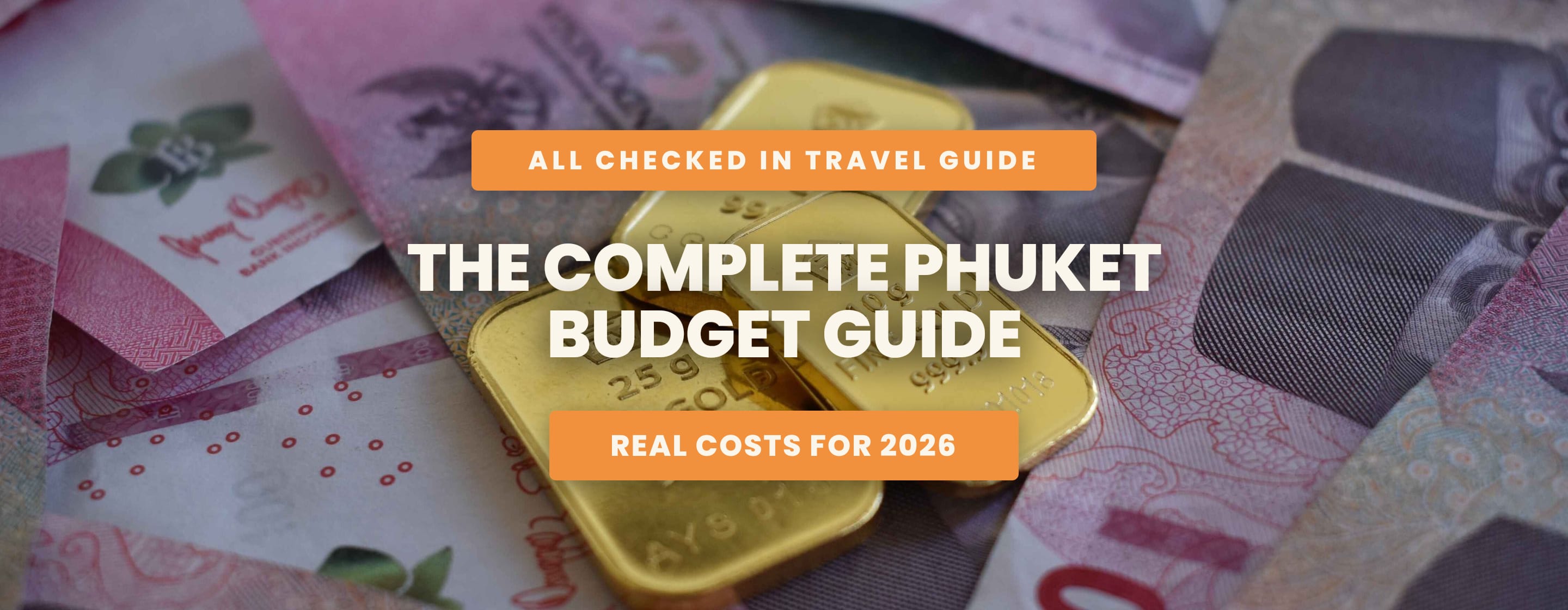 The Complete Phuket Budget Guide 2026